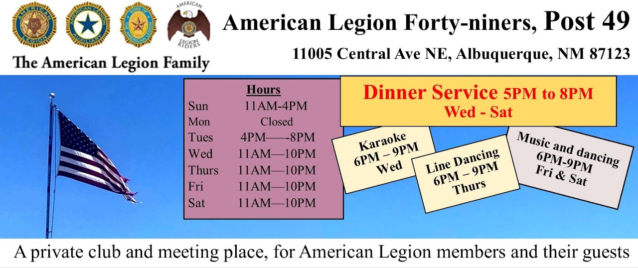 American Legion Foryt-Niners, Post49, 11005 Central Ave NE, Albuquerque NM 87123 (505) 296-4224